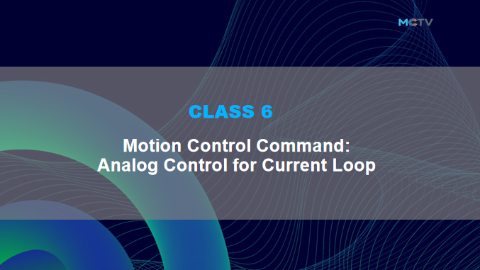 Class 6. Analog control current loop